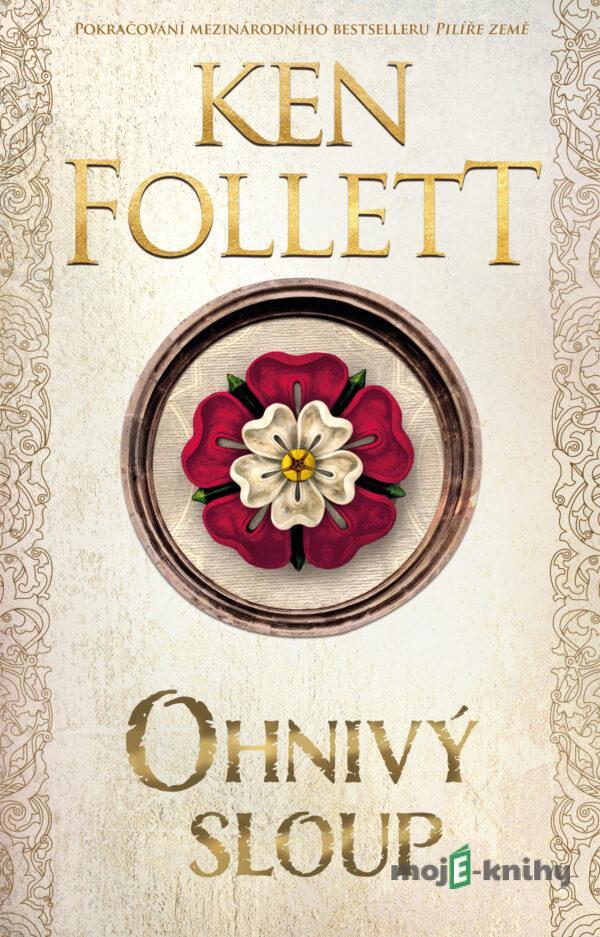 Ohnivý sloup - Ken Follett