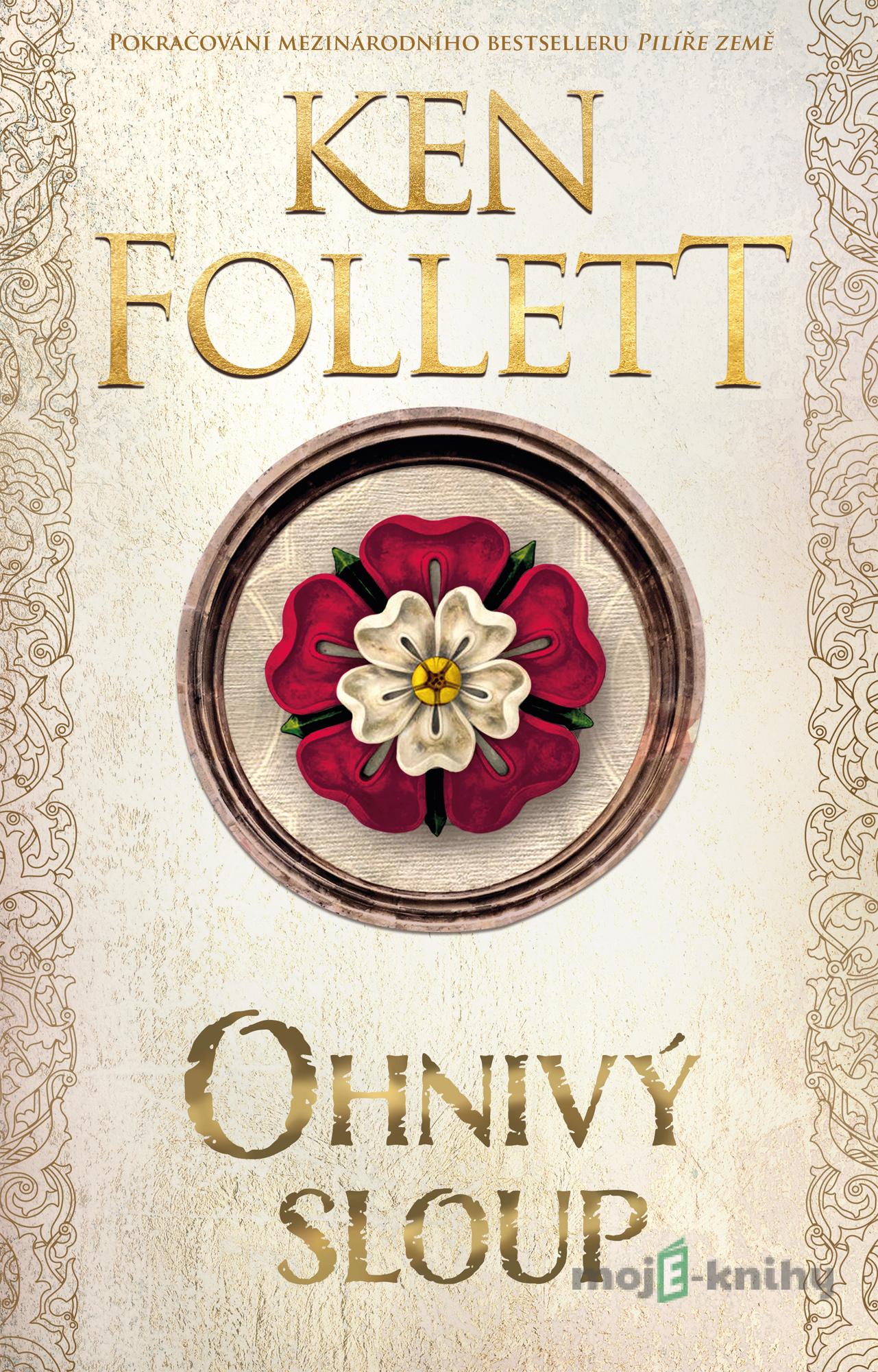 Ohnivý sloup - Ken Follett Ohnivý sloup - Ken Follett