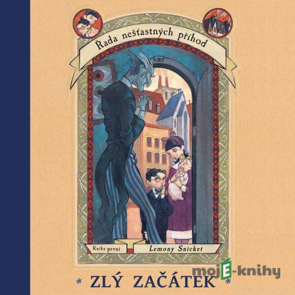 Zlý začátek - Lemony Snicket