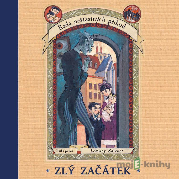 Zlý začátek - Lemony Snicket Zlý začátek - Lemony Snicket
