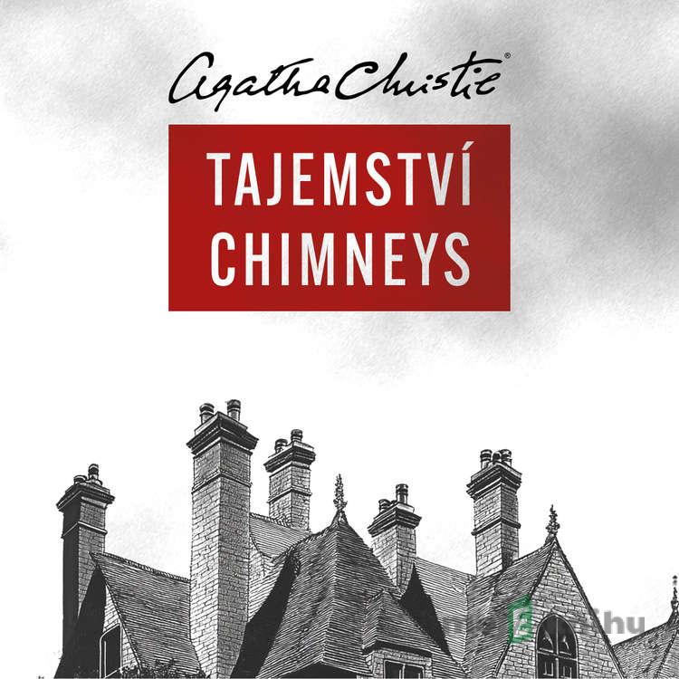 Tajemství Chimneys - Agatha Christie Tajemství Chimneys - Agatha Christie