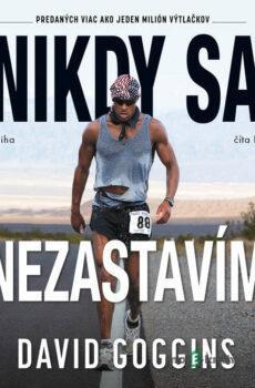 Nikdy sa nezastavím - David Goggins