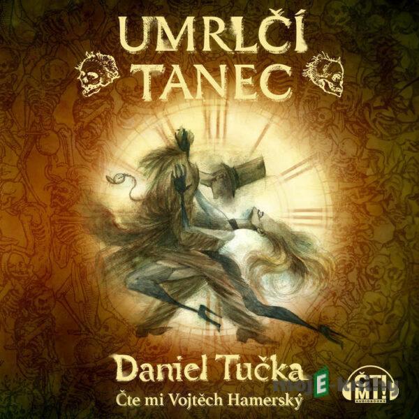 Umrlčí tanec - Daniel Tučka