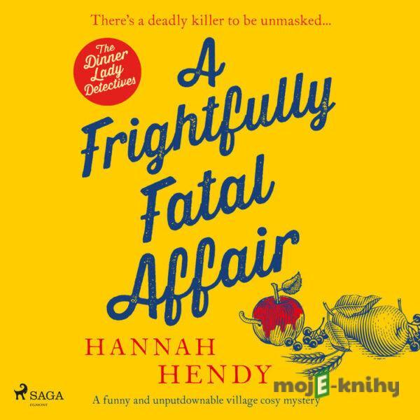 A Frightfully Fatal Affair (EN) - Hannah Hendy