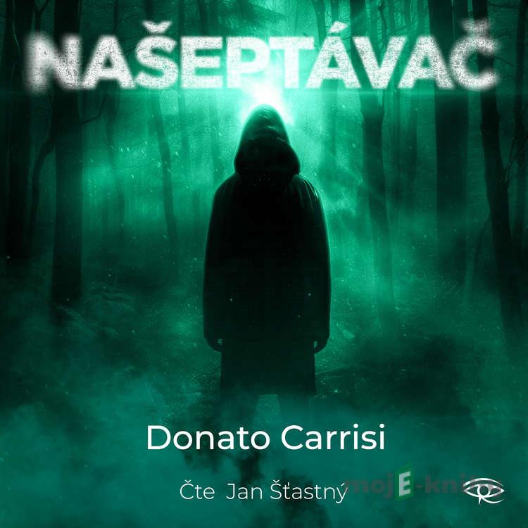 Našeptávač - Donato Carrisi Našeptávač - Donato Carrisi