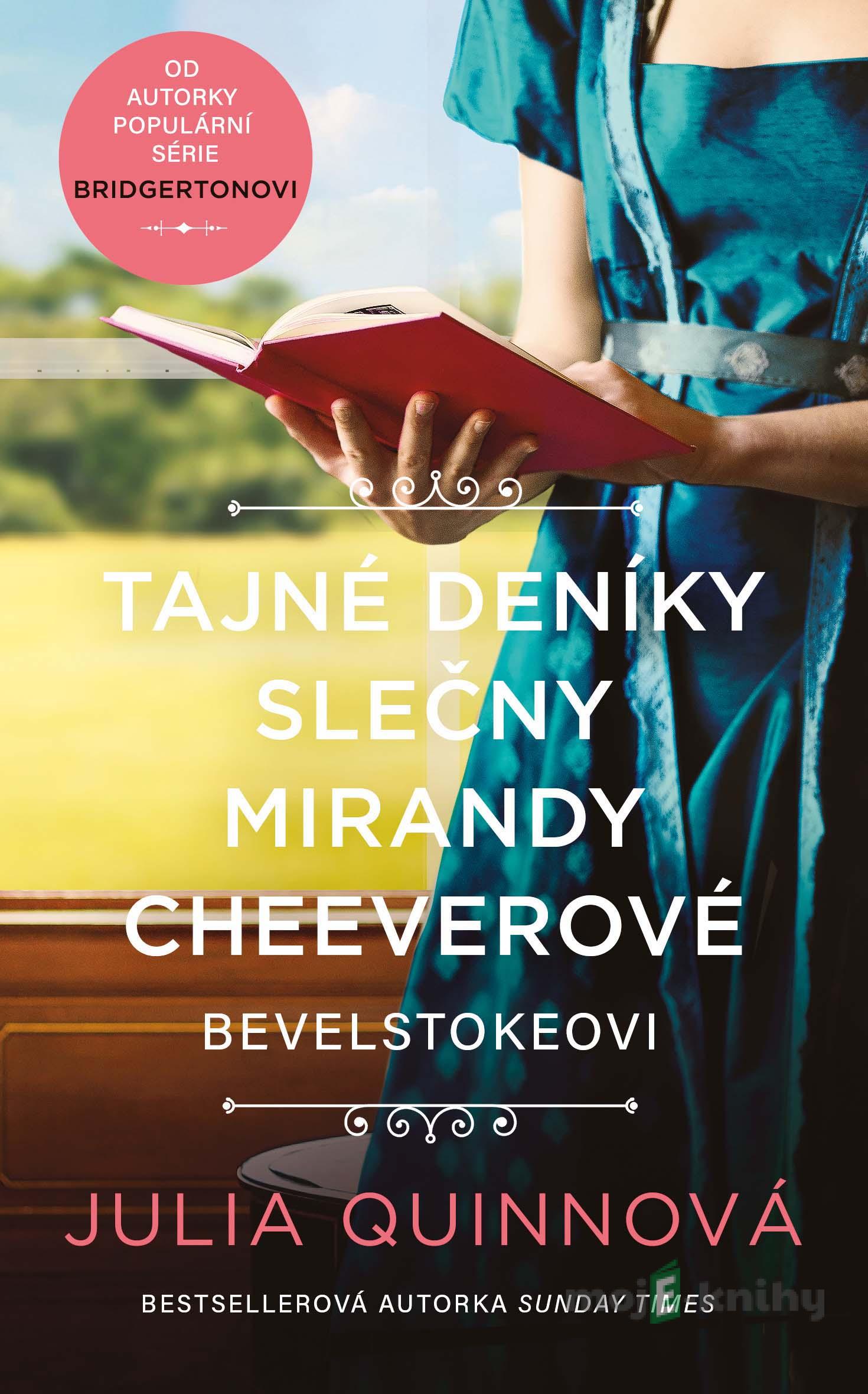 Tajné deníky slečny Mirandy Cheeverové - Julia Quinnová Tajné deníky slečny Mirandy Cheeverové - Julia Quinnová