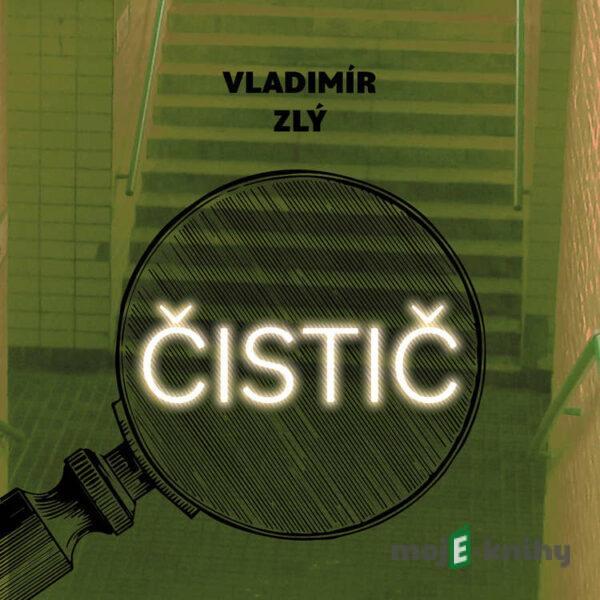 Čistič - Vladimír Zlý