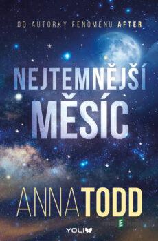 Nejtemnější měsíc - Anna Todd