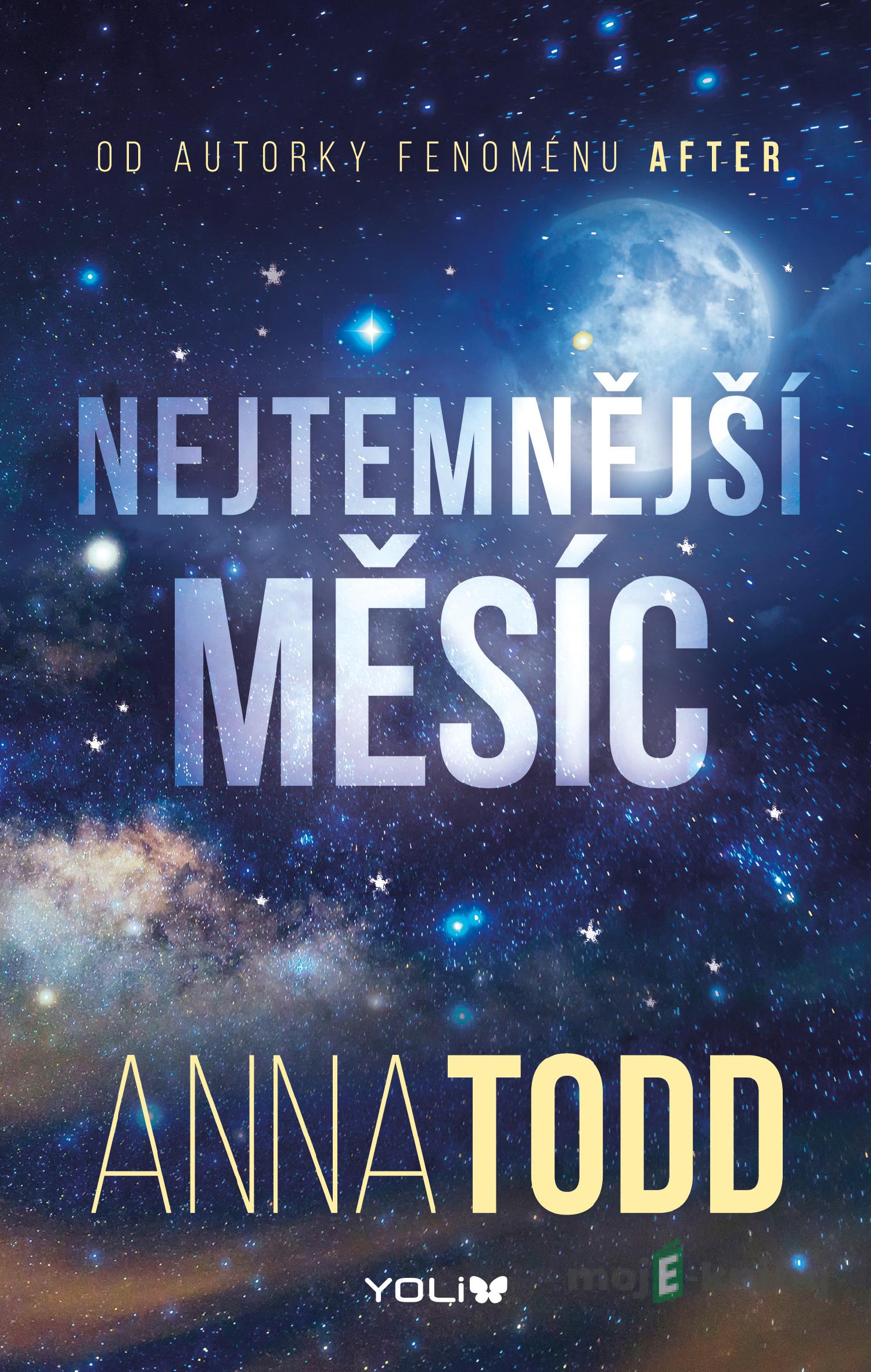Nejtemnější měsíc - Anna Todd Nejtemnější měsíc - Anna Todd