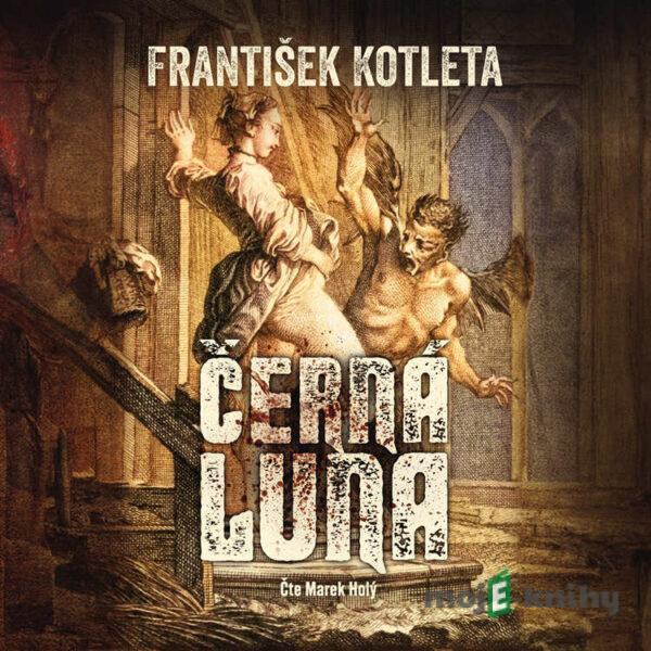 Černá luna - František Kotleta