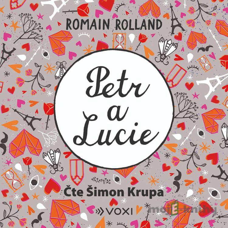Petr a Lucie - Romain Rolland Petr a Lucie - Romain Rolland