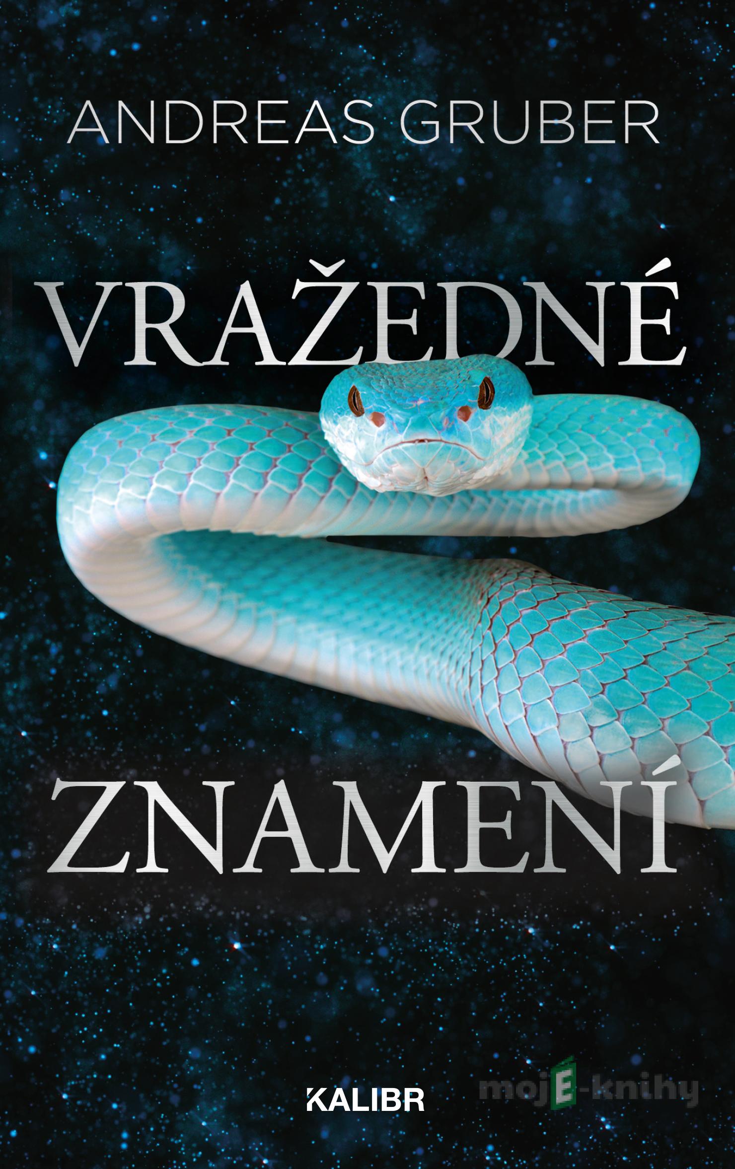 Vražedné znamení - Andreas Gruber Vražedné znamení - Andreas Gruber