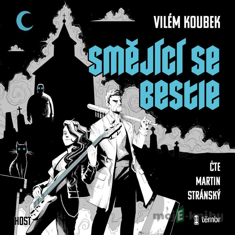 Smějící se bestie - Vilém Koubek Smějící se bestie - Vilém Koubek