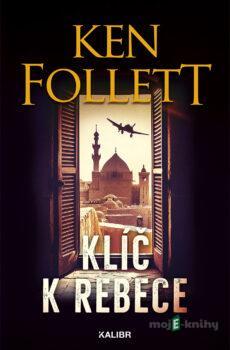 Klíč k Rebece - Ken Follett