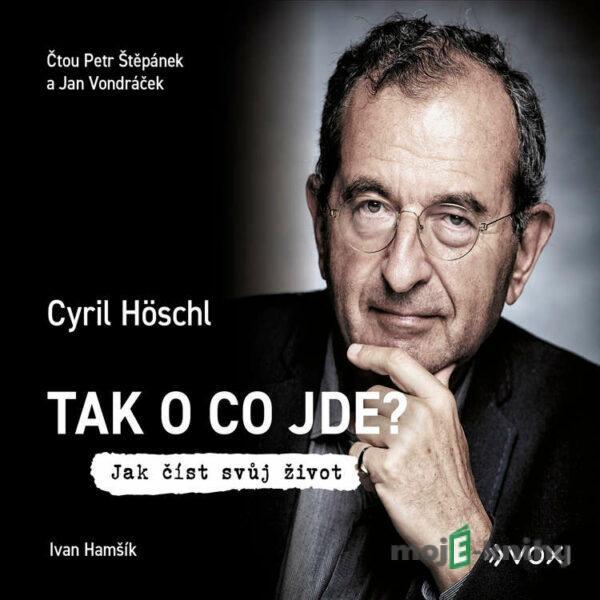 Tak o co jde - Cyril Höschl,Ivan Hamšík