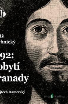 1492: Dobytí Granady - Lukáš Zárybnický