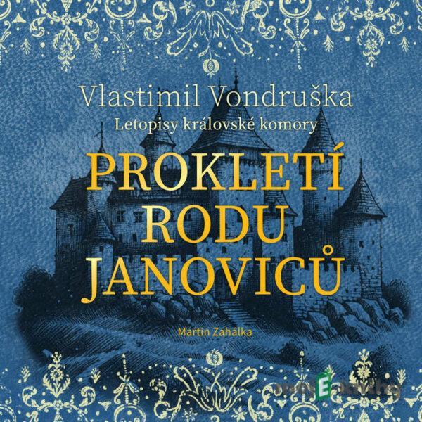 Prokletí rodu Janoviců - Vlastimil Vondruška