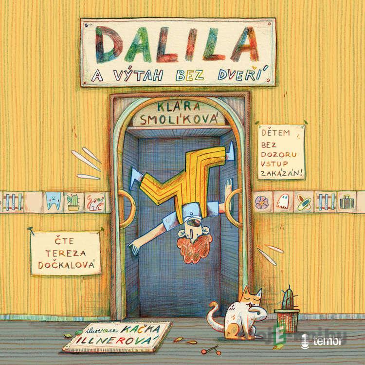 Dalila a výtah bez dveří - Klára Smolíková Dalila a výtah bez dveří - Klára Smolíková