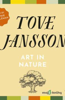 Art in Nature (EN) - Tove Jansson