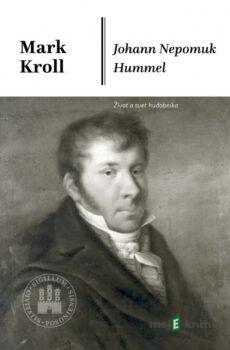 Johann Nepomuk Hummel - Mark Kroll