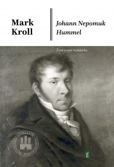 Johann Nepomuk Hummel - Mark Kroll Johann Nepomuk Hummel - Mark Kroll