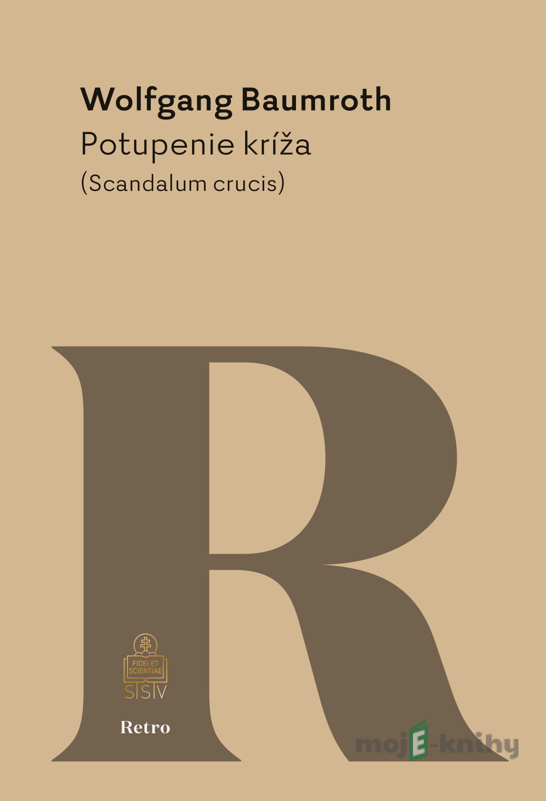 Potupenie kríža - Wolfgang Baumroth Potupenie kríža - Wolfgang Baumroth
