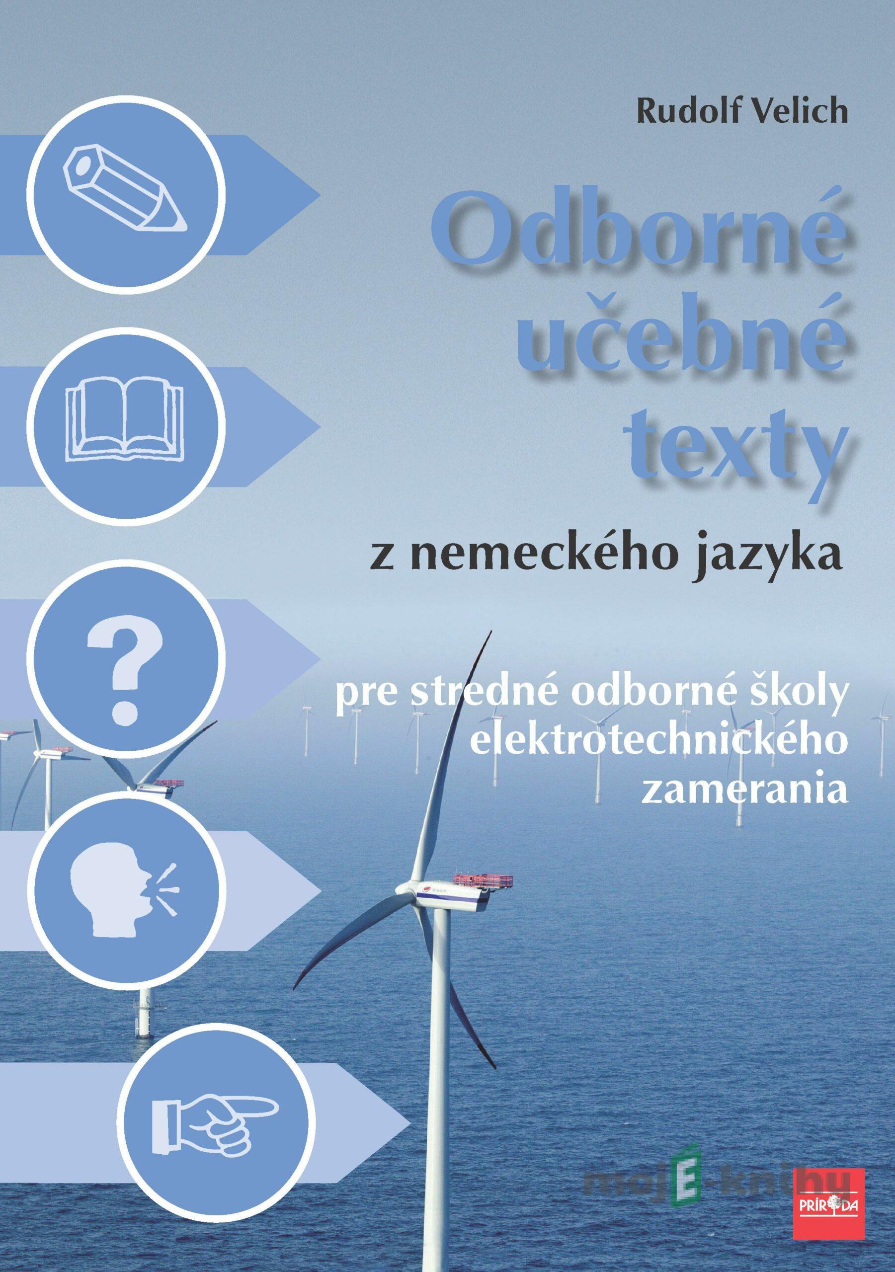 Odborné učebné texty z nemeckého jazyka pre SOŠ elektrotechnického zamerania - Velich Rudolf Odborné učebné texty z nemeckého jazyka pre SOŠ elektrotechnického zamerania - Velich Rudolf
