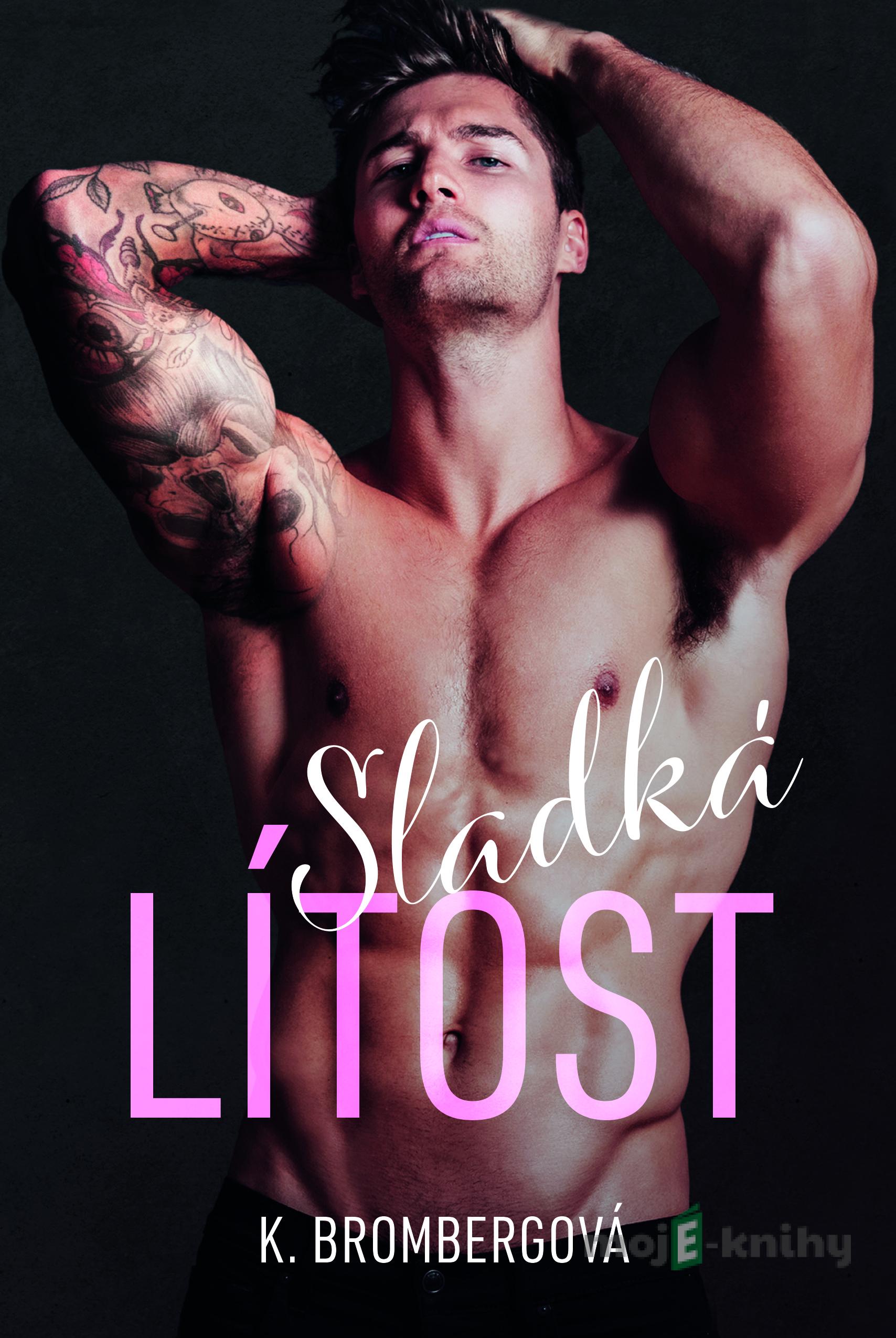 Sladká lítost - Kristy Bromberg Sladká lítost - Kristy Bromberg