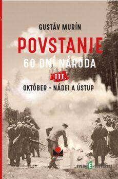 Povstanie III. - 60 dní národa - Gustáv Murín