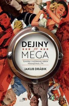 Dejiný sú MEGA - Jakub Drábik