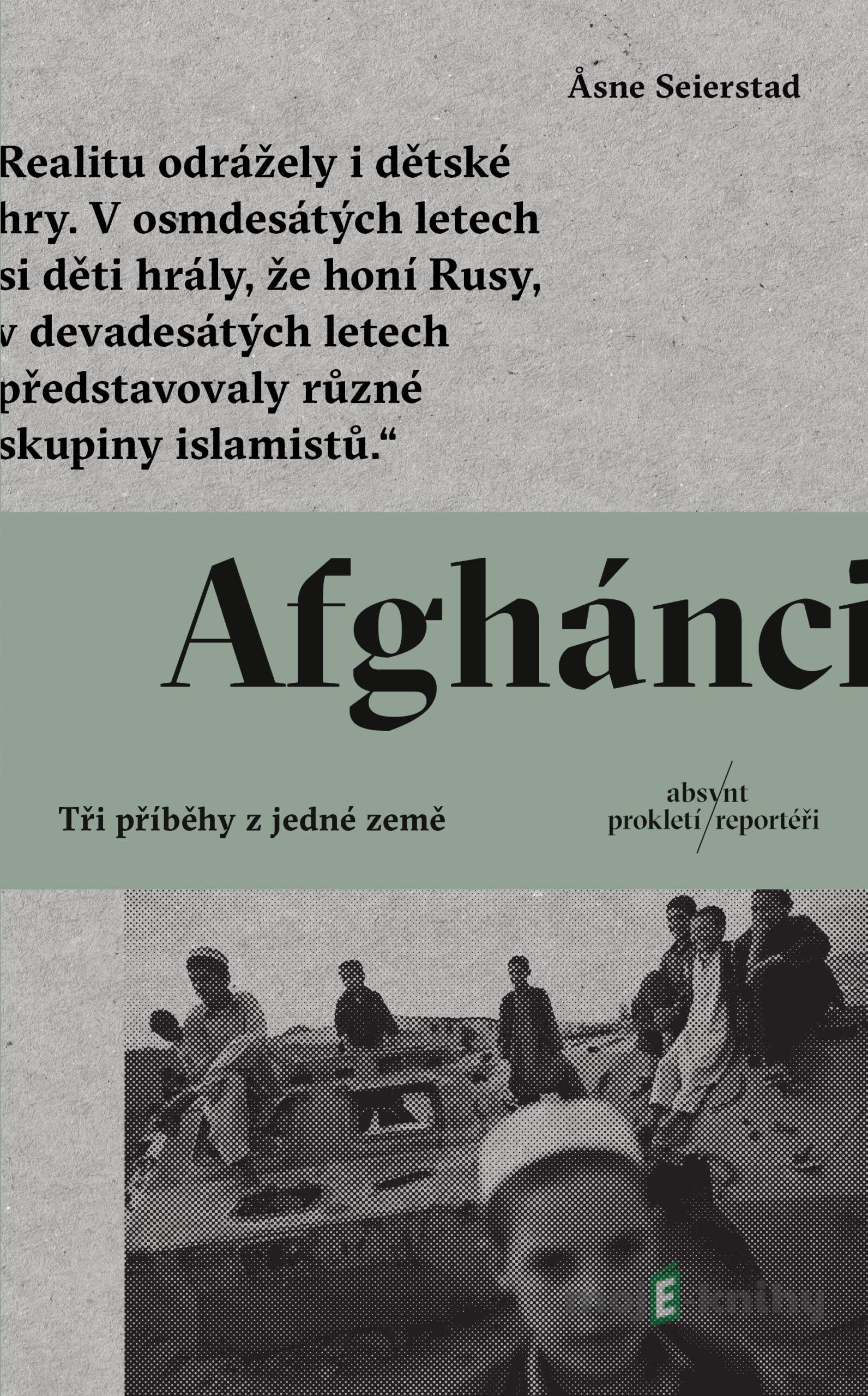 Afganistan (český jazyk) - Asne Seierstad Afganistan (český jazyk) - Asne Seierstad