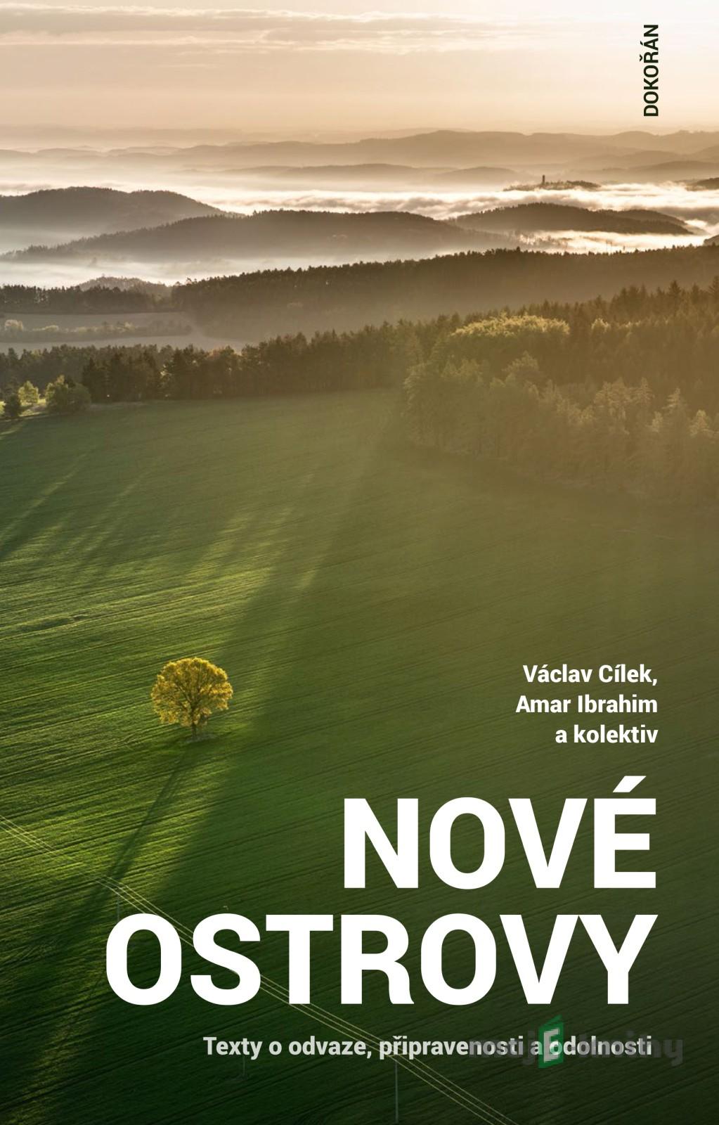 Nové ostrovy - Amar Ibrahim, Václav Cílek a kolektív Nové ostrovy - Amar Ibrahim, Václav Cílek a kolektív
