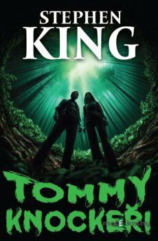 Tommyknockeři - Stephen King