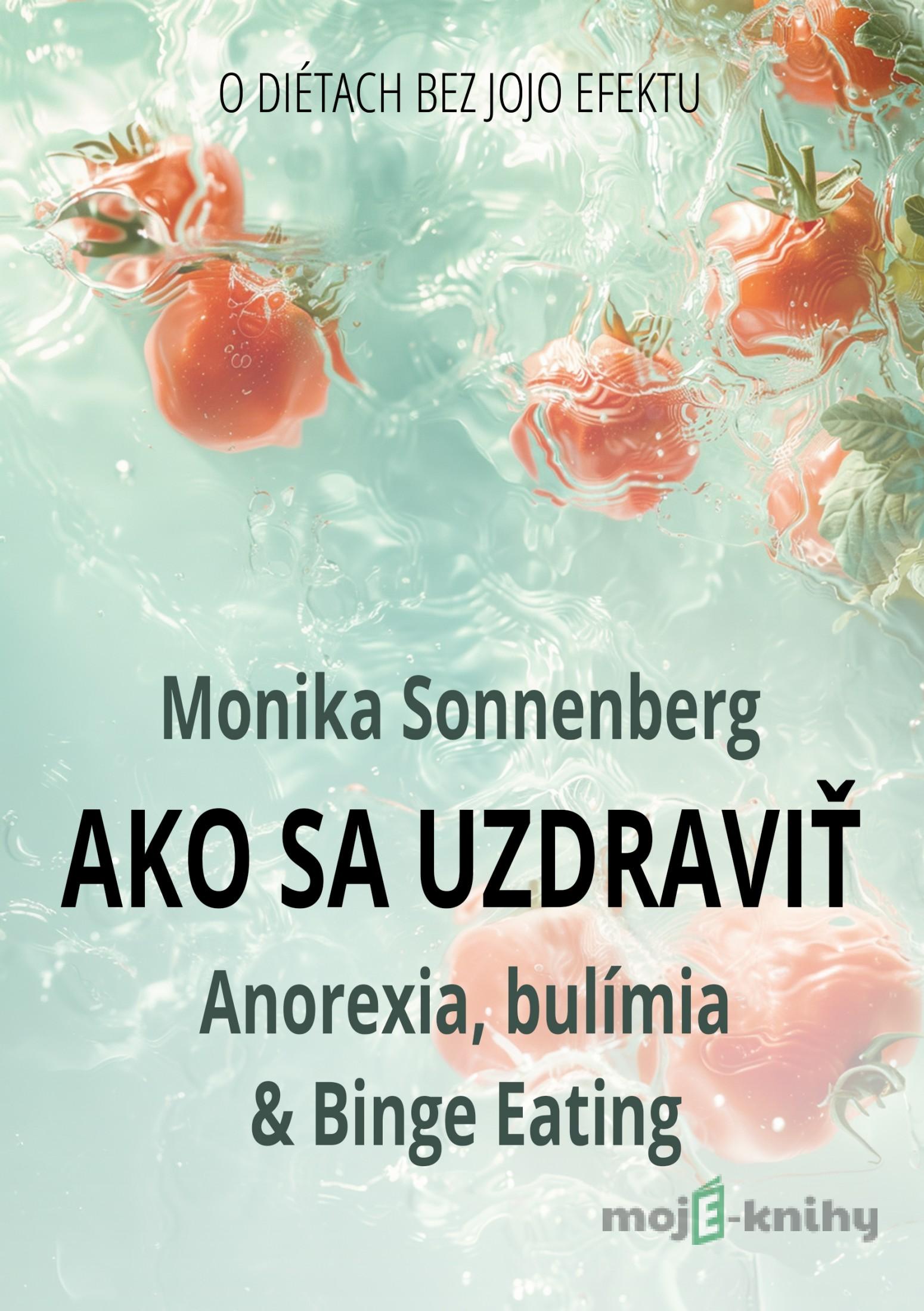 Ako sa uzdraviť - Monika Sonnenberg Ako sa uzdraviť - Monika Sonnenberg