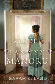 Zlodej z Lanwyn Manoru - Sarah E. Ladd