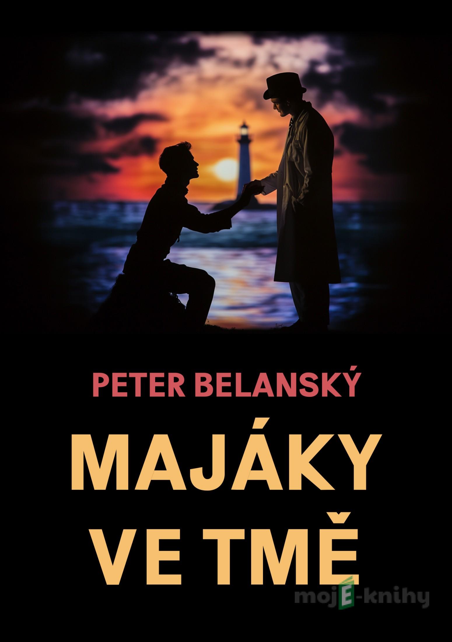 Majáky ve tmě - Peter Belanský Majáky ve tmě - Peter Belanský