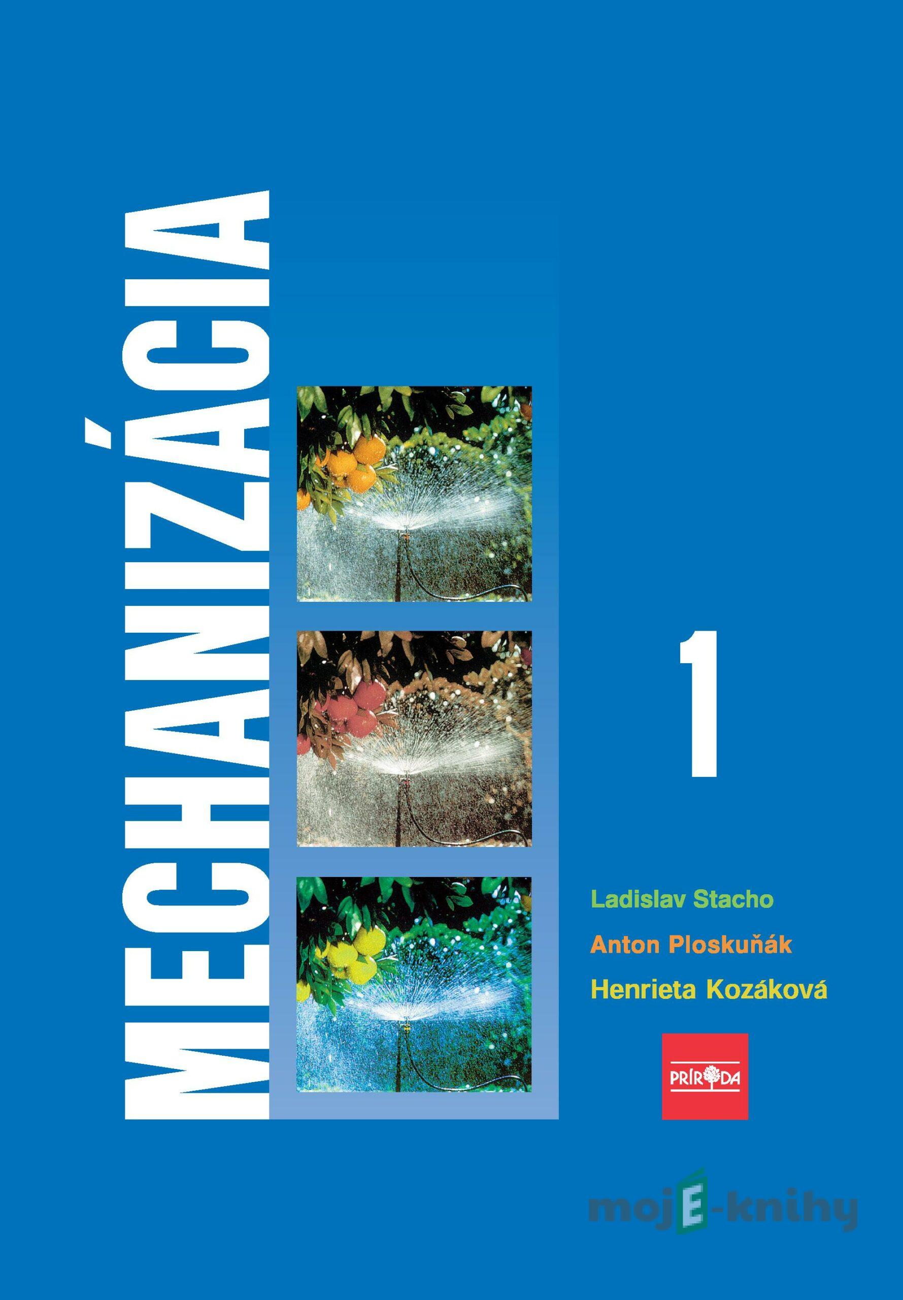 Mechanizácia 1 pre stredné poľnohospodárske školy - Ladislav Stacho Mechanizácia 1 pre stredné poľnohospodárske školy - Ladislav Stacho
