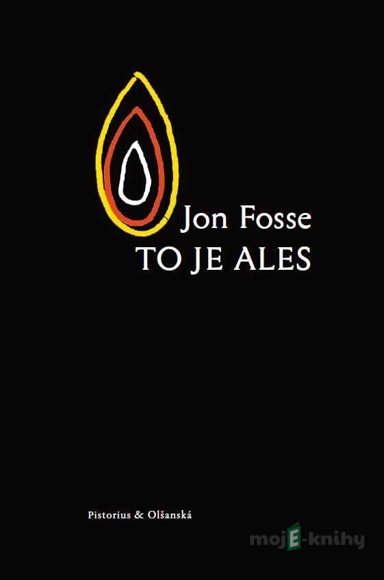 To je Ales - Jon Fosse To je Ales - Jon Fosse