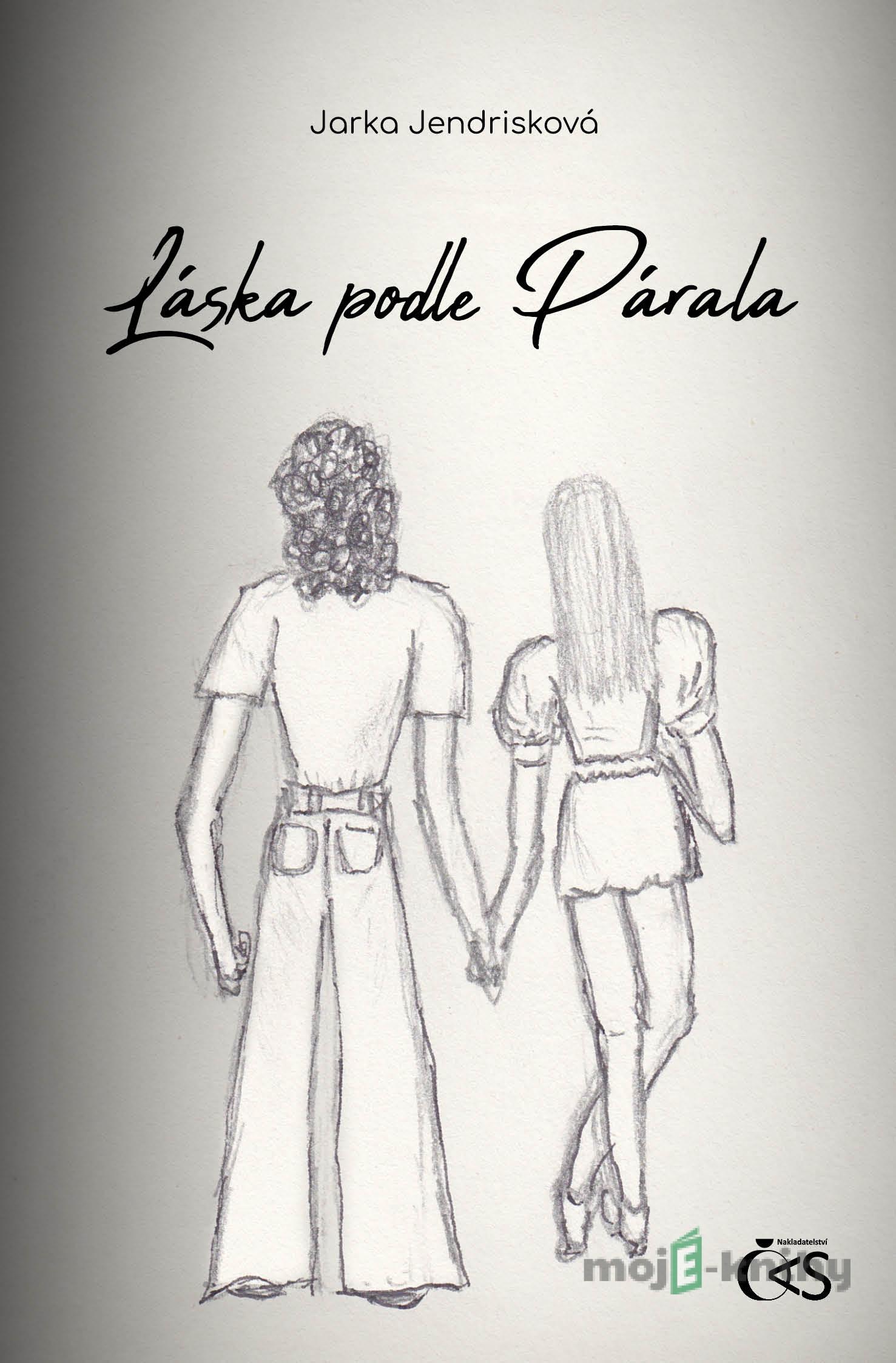 Láska podle Párala - Jarka Jendrisková Láska podle Párala - Jarka Jendrisková