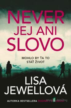 Never jej ani slovo - Lisa Jewell