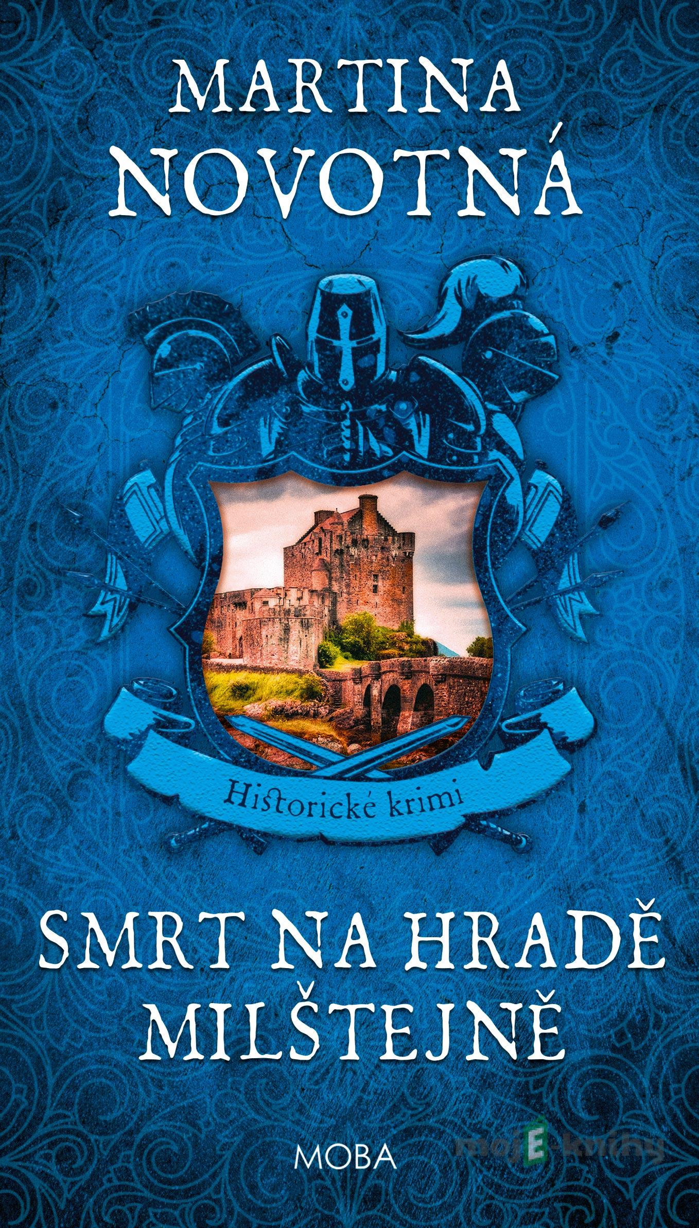 Smrt na hradě Milštejně - Martina Novotná Smrt na hradě Milštejně - Martina Novotná