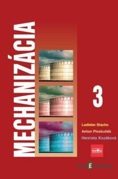 Mechanizácia 3 pre stredné poľnohospodárske školy - Ladislav Stacho