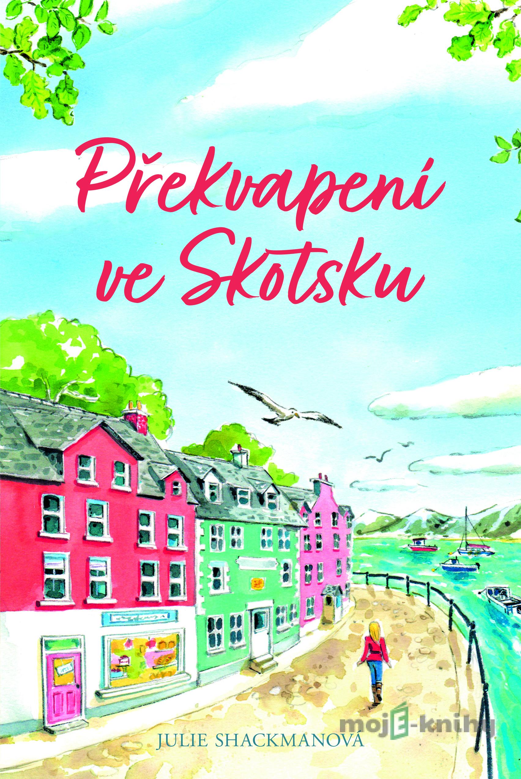 Překvapení ve Skotsku - Julie Shackman Překvapení ve Skotsku - Julie Shackman