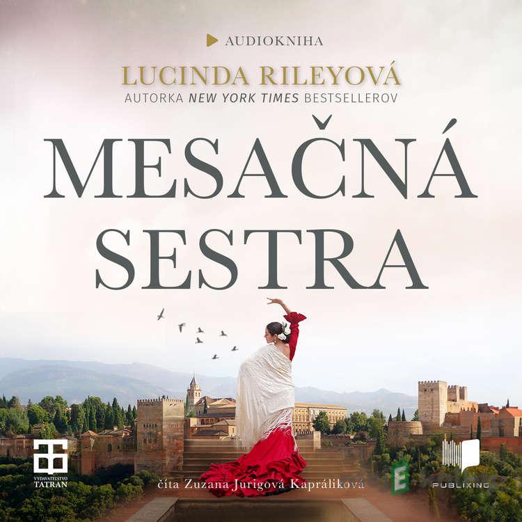 Mesačná sestra - Lucinda Riley Mesačná sestra - Lucinda Riley