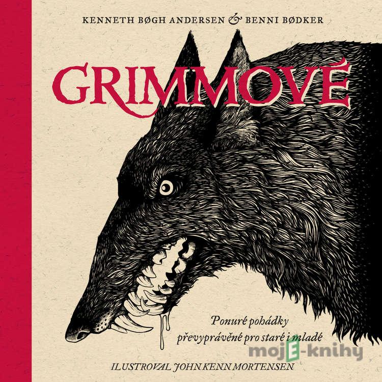 Grimmové - Kenneth Bøgh Andersen,Benni Bødker Grimmové - Kenneth Bøgh Andersen,Benni Bødker