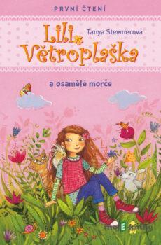 Lili Větroplaška a osamělé morče - Tanya Stewnerová