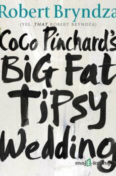 Coco Pinchard’s Big Fat Tipsy Wedding - Robert Bryndza