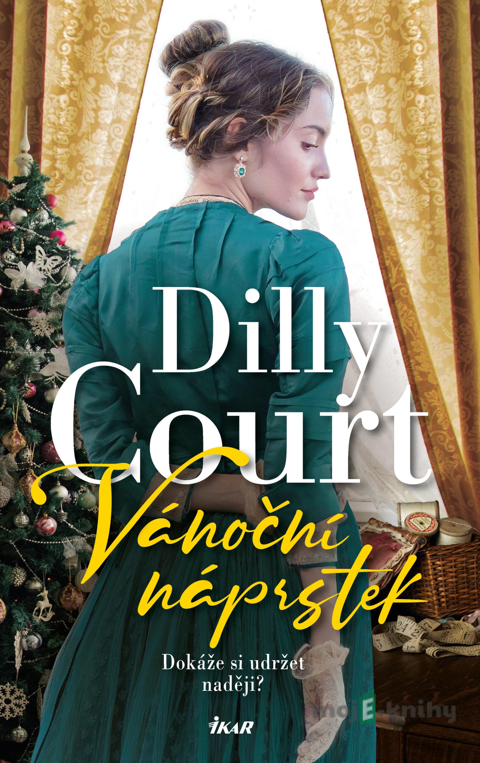 Vánoční náprstek - Dilly Court Vánoční náprstek - Dilly Court