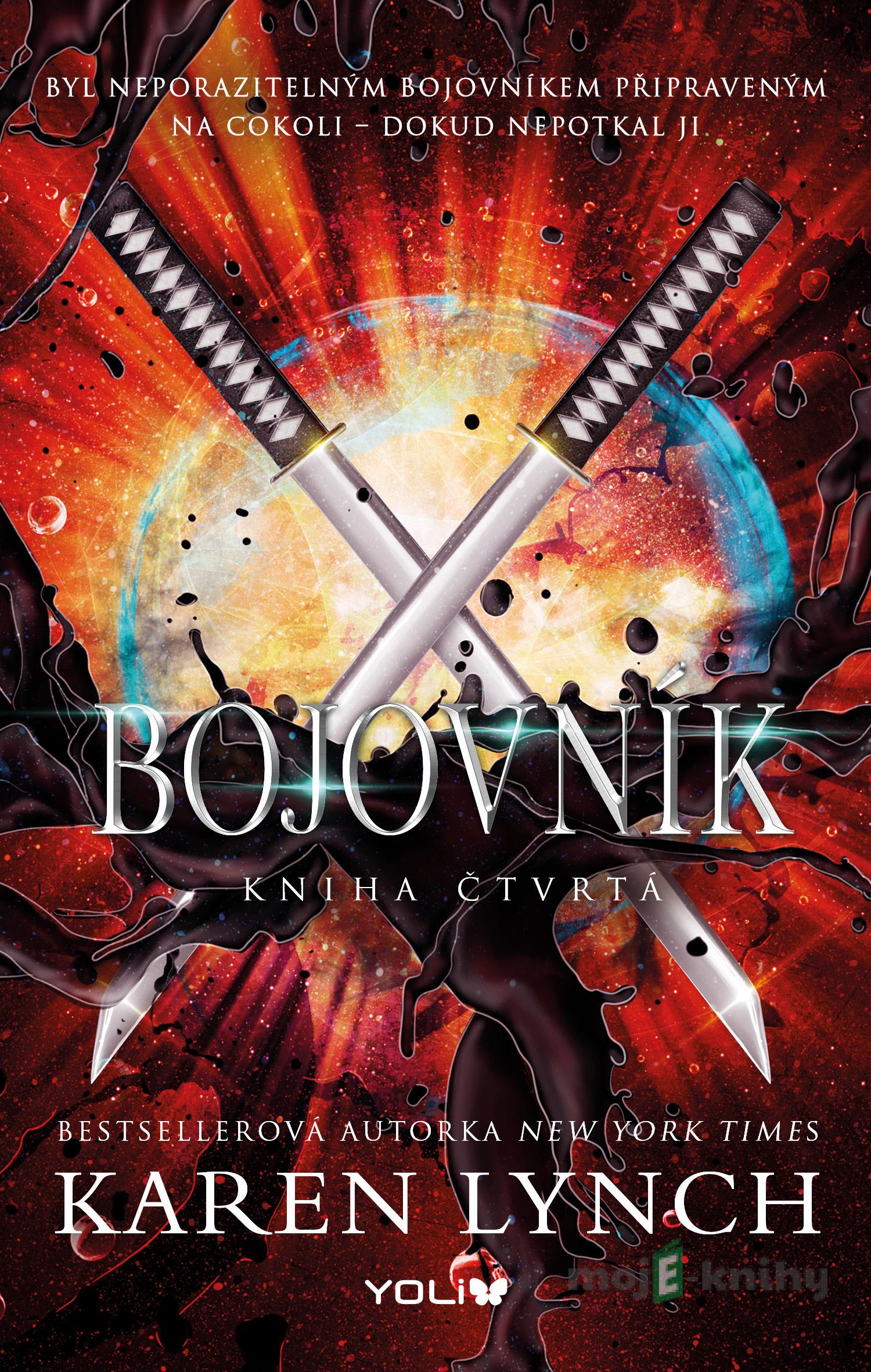 Bojovník - Kniha čtvrtá - Karen Lynch Bojovník - Kniha čtvrtá - Karen Lynch