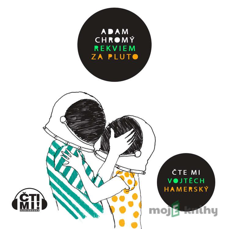 Rekviem za Pluto - Adam Chromý Rekviem za Pluto - Adam Chromý